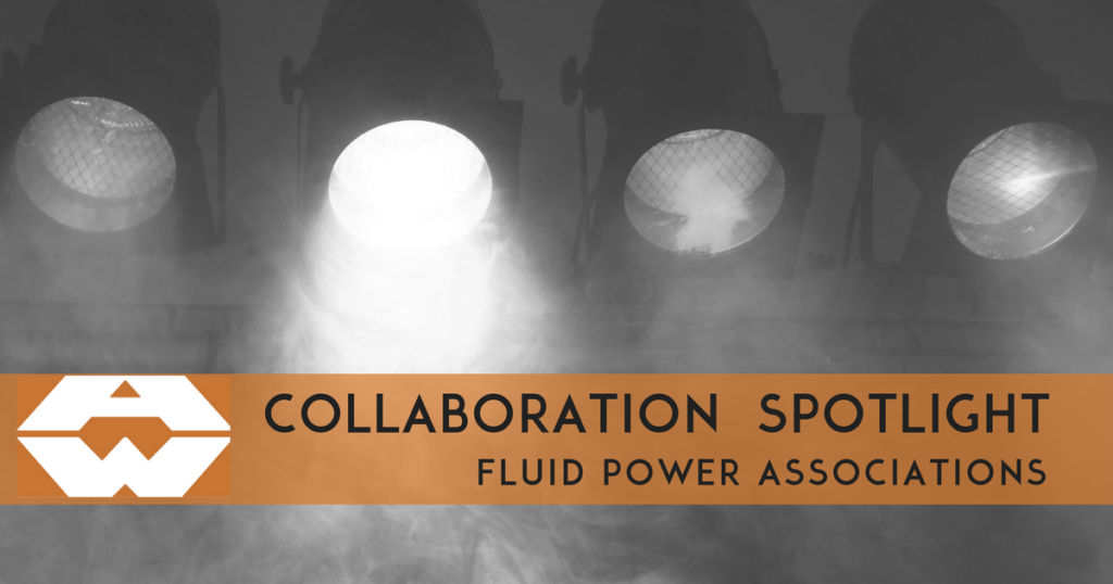 Collaboration Spotlight: Fluid Power Industry Associations