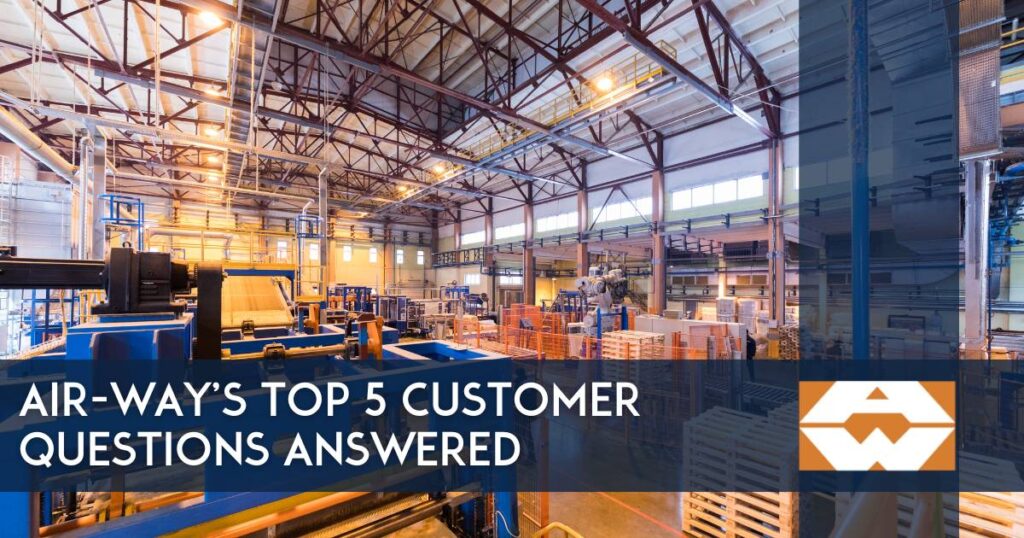 Unveiling the FAQs: Your Top 5 Questions Answered by Air-Way Global Manufacturing